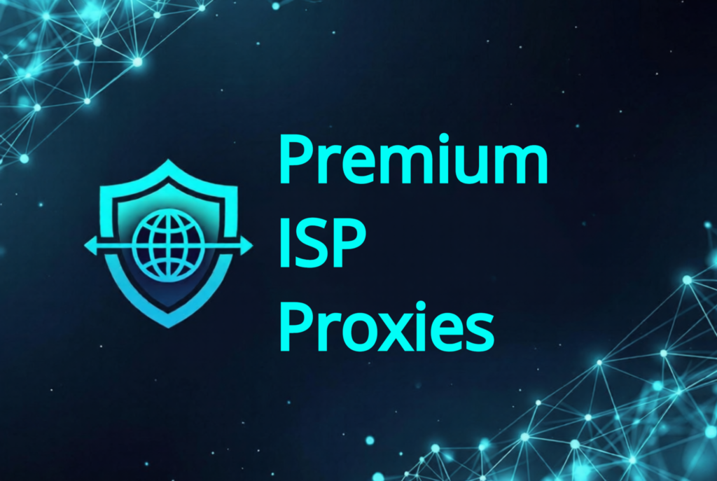Premium ISP Proxies